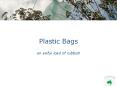 Plastic Bags PowerPoint PPT Presentation