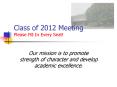 Class of 2012 Meeting Please Fill In Every Seat PowerPoint PPT Presentation