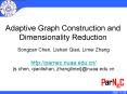 Adaptive Graph Construction and Dimensionality Reduction PowerPoint PPT Presentation