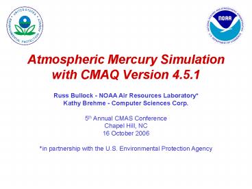 Atmospheric Mercury Simulation with CMAQ Version 4'5'1