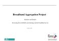 Broadband Aggregation Project PowerPoint PPT Presentation