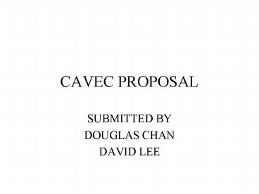 CAVEC PROPOSAL