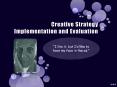 Creative Strategy Implementation and Evaluation PowerPoint PPT Presentation