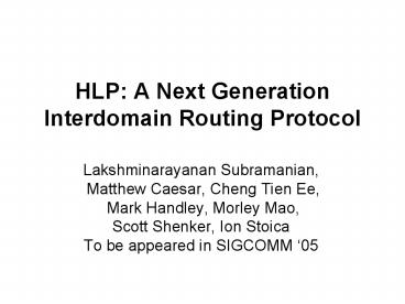 HLP: A Next Generation Interdomain Routing Protocol
