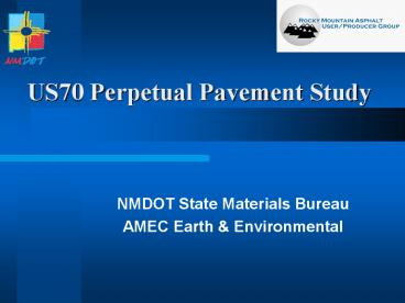 US70 Perpetual Pavement Study