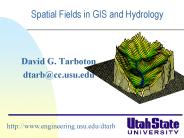 Spatial Fields in GIS and Hydrology