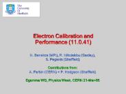 Electron Calibration and Performance (11.0.41)