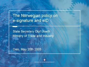 The Norwegian policy on esignature and eID