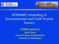 SOES6002: Modelling in Environmental and Earth System Science PowerPoint PPT Presentation