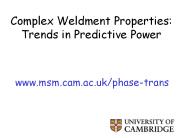 Complex Weldment Properties: Trends in Predictive Power