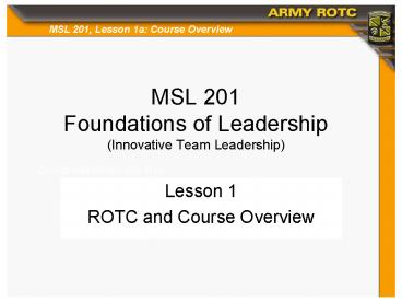 MSL 201 Foundations of Leadership Innovative Team Leadership