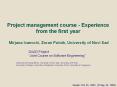 Project management course - Experience from the first year  Mirjana Ivanovic, Zoran Putnik, University of Novi Sad PowerPoint PPT Presentation