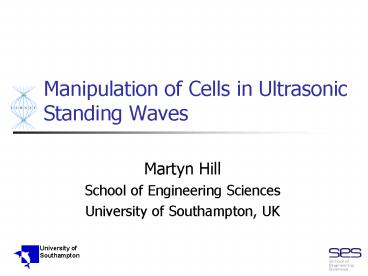 Manipulation of Cells in Ultrasonic Standing Waves