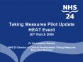 Taking Measures Pilot Update HEAT Event 26th March 2009 PowerPoint PPT Presentation