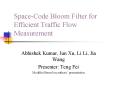 SpaceCode Bloom Filter for Efficient Traffic Flow Measurement PowerPoint PPT Presentation