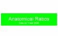 Anatomical Ratios PowerPoint PPT Presentation
