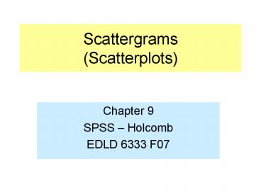 Scattergrams Scatterplots
