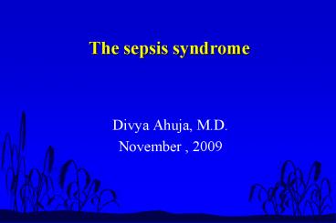 The sepsis syndrome