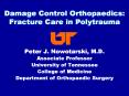 Damage Control Orthopaedics: Fracture Care in Polytrauma PowerPoint PPT Presentation