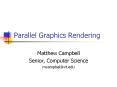 Parallel Graphics Rendering PowerPoint PPT Presentation