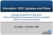 Education YES! Updates and Plans