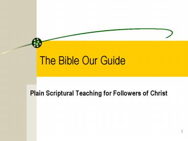 The Bible Our Guide