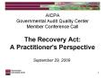 AICPA Governmental Audit Quality Center Member Conference Call The Recovery Act: A Practitioner's Pe PowerPoint PPT Presentation