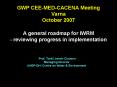 GWP CEEMEDCACENA Meeting Varna October 2007 A general roadmap for IWRM reviewing progress in impleme PowerPoint PPT Presentation
