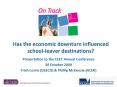 Has the economic downturn influenced school-leaver destinations? PowerPoint PPT Presentation