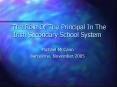 The Role Of The Principal In The Irish Secondary School System PowerPoint PPT Presentation