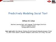 Predictively Modeling Social Text