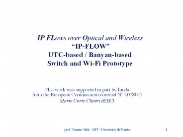 IP FLows over Optical and Wireless  