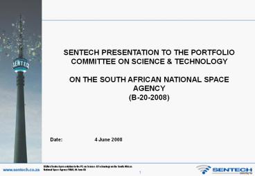 SENTECH PRESENTATION TO THE PORTFOLIO COMMITTEE ON SCIENCE