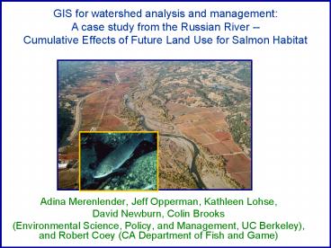 Adina Merenlender, Jeff Opperman, Kathleen Lohse,