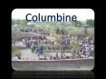 Columbine: Who is responsible? Why? PowerPoint PPT Presentation
