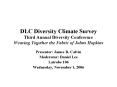 DLC Diversity Climate Survey Third Annual Diversity Conference Weaving Together the Fabric of Johns PowerPoint PPT Presentation