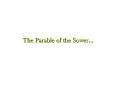 The Parable of the Sower PowerPoint PPT Presentation
