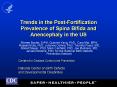 Trends in the Post-Fortification Prevalence of Spina Bifida and Anencephaly in the US PowerPoint PPT Presentation