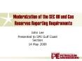 Modernization of the SEC Oil and Gas Reserves Reporting Requirements PowerPoint PPT Presentation