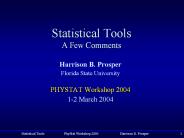 Statistical Tools A Few Comments