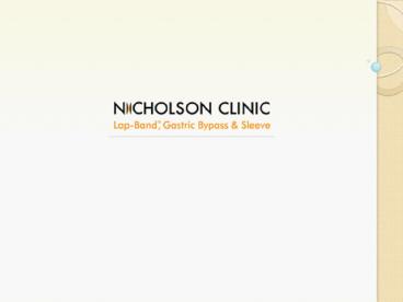 Nicholson Clinic - Lap Band & Sleeve Gastrectomy Surgery