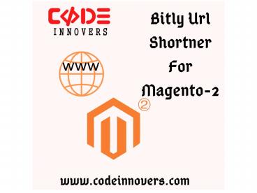Bitly Url Shortner For Magento-2