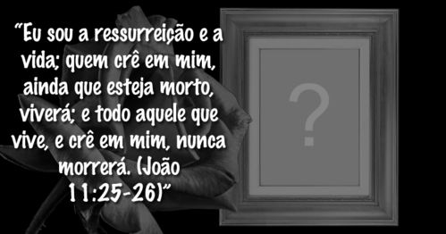 Foto de luto com frase Bíblica