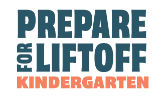Prepare for Liftoff - Kindergarten Information Meeting
