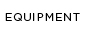 Equipment