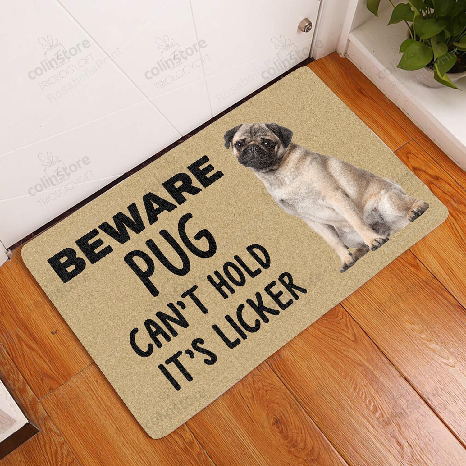 Beware Pug Cant Hold Its Licker Dog Front Back Door Rug Durable Rubber Backing Non Slip Welcome DoorMat