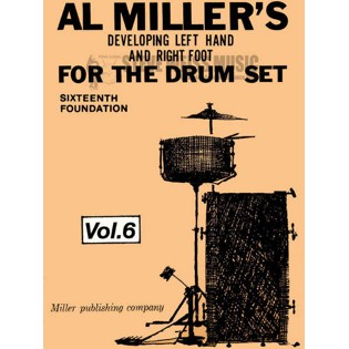 Miller-Dev. Left Hand/Right Foot for Drum Set Vol. 6
