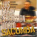 Garay-Luis Garay Percussion World: Sacumba (CD)