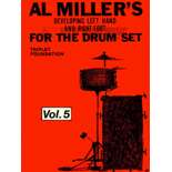 Miller-Dev. Left Hand/Right Foot for Drum Set Vol. 5