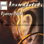 Anumadutchi-Djange Doch (CD)